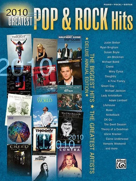 2010 Greatest Pop & Rock Hits The Biggest Hits * The Greatest Artists (Deluxe Annual Edition)