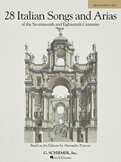 28 Italian Songs & Arias of the 17th & 18th Centuries – Medium High, Book Only
