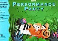 Bastiens' Invitation to Music - Performance Party Book B