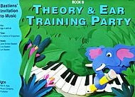 Bastiens' Invitation to Music - Theory & Ear Training Party Book B