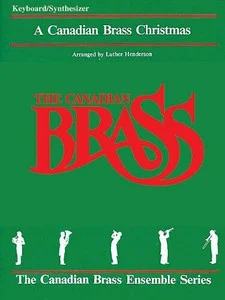 A Canadian Brass Christmas for Brass Quintet - Keyboard Book PDF Download