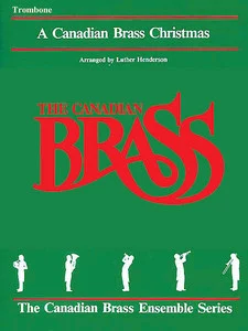 A Canadian Brass Christmas for Brass Quintet - Trombone Book PDF Download