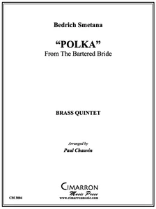 "Polka" from The Bartered Bride for Brass Quintet (Smetana/ arr. Paul Chauvin)