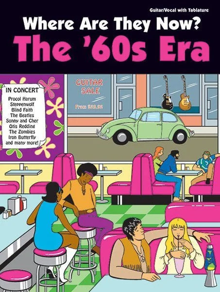 Where Are They Now?: The '60s Era for Guitar/Vocal with Tablature