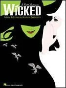 Wicked A New Musical - Piano/Vocal Selections (Melody in the Piano Part)